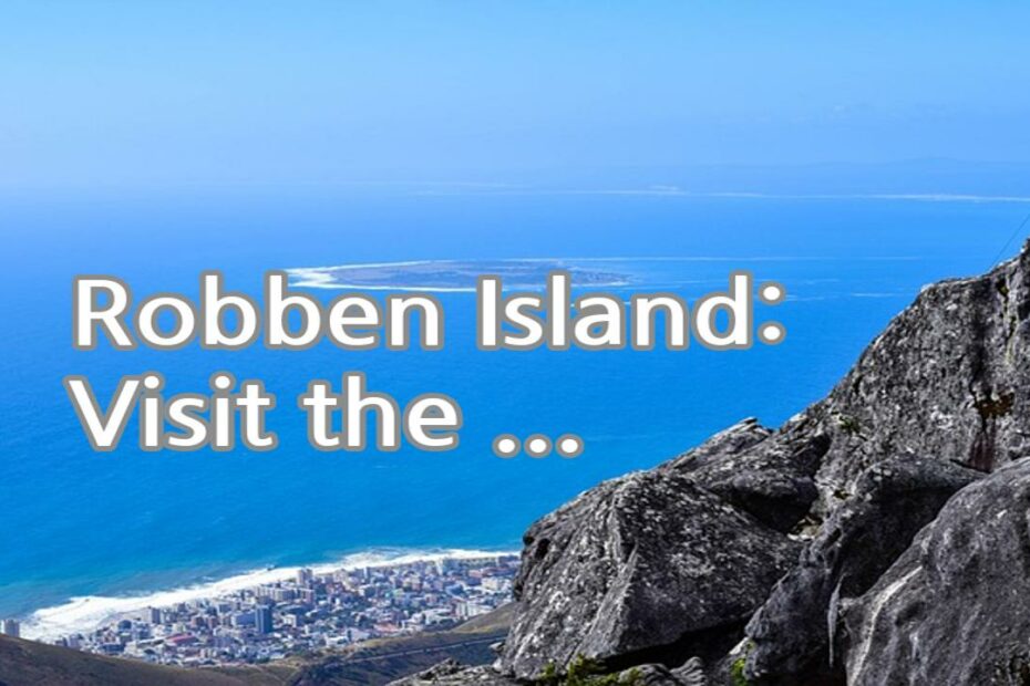 Robben Island: Visit the former prison where Nelson Mandela was held captive for 18 years. Take a ferry from the V&A Waterfront and explore the island with a guided tour.