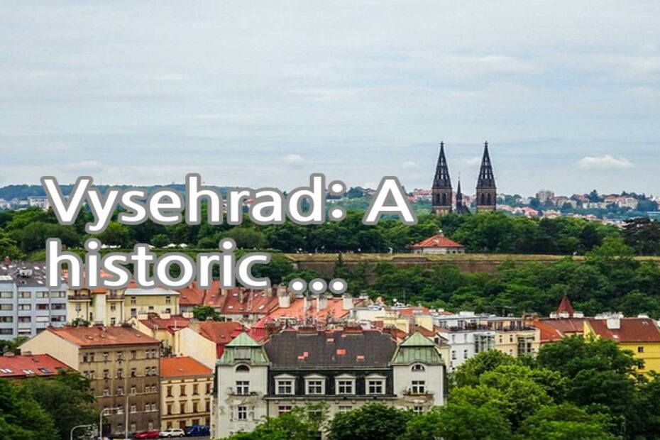 Vysehrad: A historic fortress located on a hill overlooking the Vltava River, with ancient ruins, a stunning Gothic church, and a peaceful park.